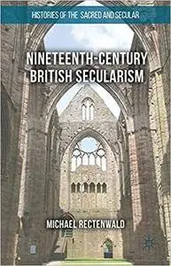 Nineteenth-Century British Secularism: Science, Religion and Literature