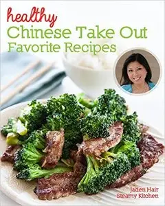 Healthy Chinese Take Out - Favorite Recipes