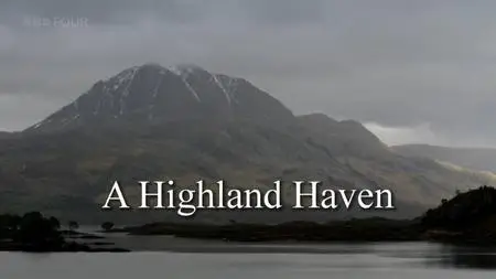 BBC Natural World - A Highland Haven (2009)