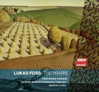 Lukas Foss - The Prairie (2007)
