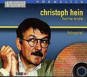 Christoph Hein - Horns Ende