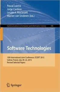 Software Technologies: 10th International Joint Conference, ICSOFT 2015, Colmar, France