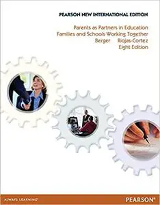 Parents as Partners in Education: Pearson New International Edition:Families and Schools Working Together