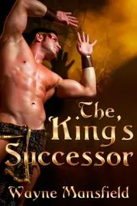 «King's Successor» by Wayne Mansfield