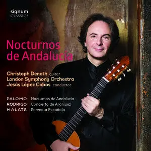 Christoph Denoth, London Symphony Orchestra, Jesús López Cobos - Palomo, Rodrigo, Malats (2016)