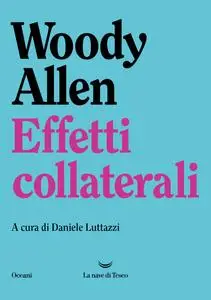 Woody Allen - Effetti collaterali
