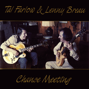 Tal Farlow & Lenny Breau - Chance Meeting (1980)