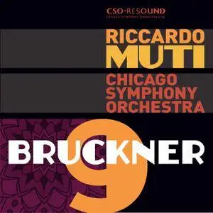 Chicago Symphony Orchestra & Riccardo Muti - Bruckner: Symphony No. 9, WAB 109 (Original 1894 Version) (2017) [24/96]