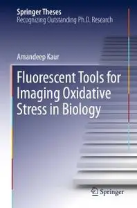 Fluorescent Tools for Imaging Oxidative Stress in Biology (Repost)