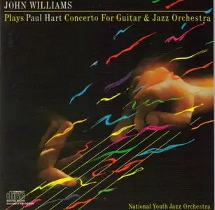 John Williams - Plays Paul Hart Concerto For Guitar & Jazz Orchestra (1987) {REPOST}