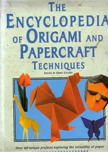 The Encyclopedia of Origami and Papercraft Techniques (Repost)