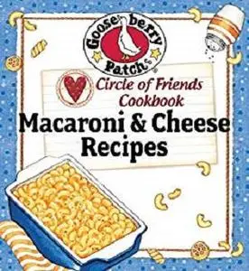 Circle Of Friends Cookbook: 25 Mac & Che