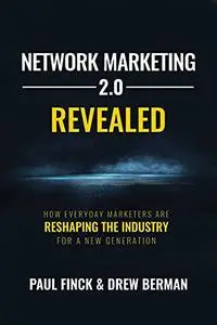 NETWORK MARKETING 2.0 REVEALED