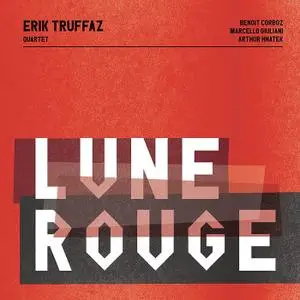 Erik Truffaz - Lune rouge (2019) [Official Digital Download]