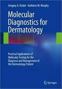 Molecular Diagnostics for Dermatology (Repost)
