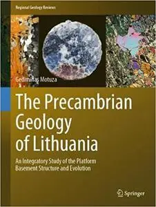 The Precambrian Geology of Lithuania