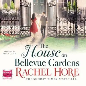 «The House on Bellevue Gardens» by Rachel Hore