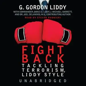 «Fight Back!» by G. Gordon Liddy,James G. Liddy