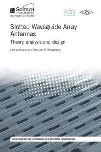 Slotted Waveguide Array Antennas: Theory, analysis and design