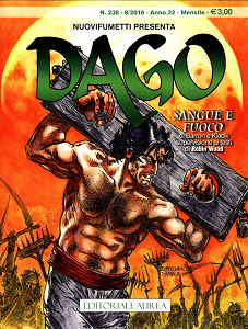 Dago - Volume 238 - Sangue e Fuoco (Nuovi Fumetti)