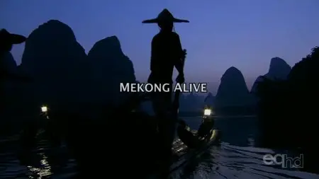 CCTV - Mekong Alive (2010)
