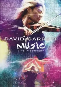 David Garrett - Music: Live In Concert (2012)