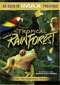 IMAX - Tropical Rainforest (2008)