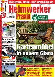 Heimwerker Praxis - Testmagazin rund um Werkzeug, Bau & Garten Juli/August 04/2014