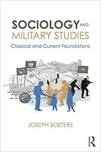 Sociology and Military Studies: Classical and Current Foundations