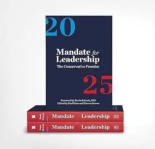 Mandate for Leadership: The Conservative Promise