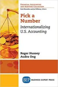 Pick a Number: Internationalizing U.S. Accounting