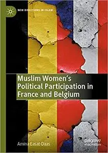 Muslim Women’s Political Participation in France and Belgium