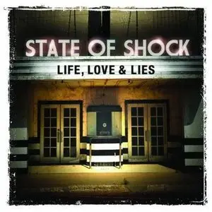 State Of Shock - Life, Love & Lies (2008)
