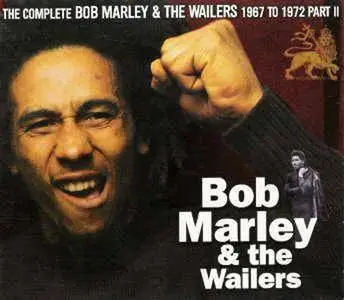 Bob Marley (& The Wailers) - The Complete Bob Marley & The Wailers 1967-1972 Parts I, II & III (1998/1999) (3CD/3CD/2CD)