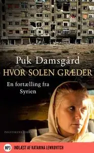 «Hvor solen græder» by Puk Damsgård