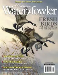 American Waterfowler - Volume VI Issue V - November 2015