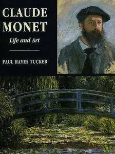Claude Monet: Life and Art