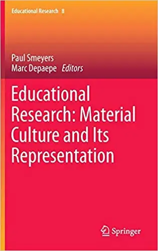 Educational Research: Material Culture and Its Representation
