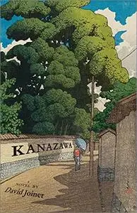 Kanazawa: A Novel