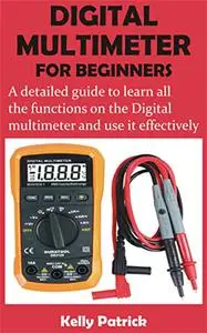 DIGITAL MULTIMETER FOR BEGINNERS