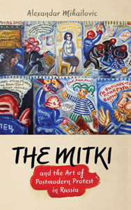 The Mitki and the Art of Postmodern Protest in Russia