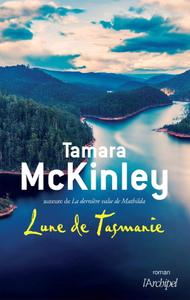 Tamara McKinley, "Lune de Tasmanie"
