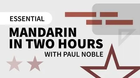 Essential Mandarin in Two Hours with Paul Noble [Audio Learning]