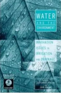 Water and the Environment: Innovation Issues in Irrigation and Drainage