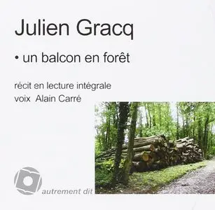 Julien Gracq, "Un balcon en foret"