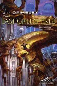 The Last Green Tree - Jim Grimsley