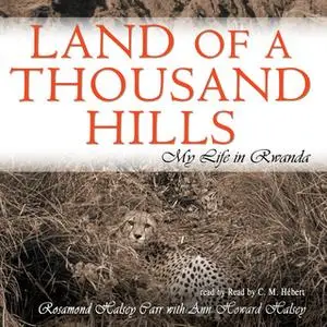 «Land of a Thousand Hills» by Rosamond Halsey Carr