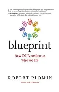 Blueprint, with a new afterword: How DNA Makes Us Who We Are