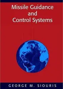 Missile Guidance and Control Systems