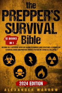 The Prepper’s Survival Bible